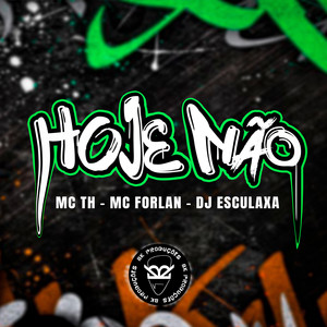 Hoje Não (Explicit)