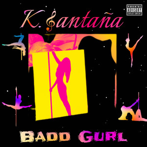 Badd Gurl (Explicit)