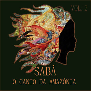 O Canto da Amazônia - Vol. 2