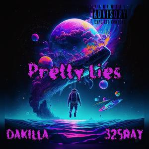 Pretty Lies (feat. 325 Ray) (Explicit)