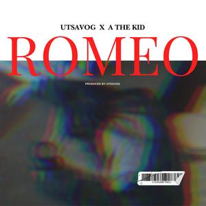 romeo (feat. A the Kid) [Explicit]