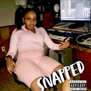 Snapped, Pt. 1 (Explicit)