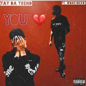 YOU (feat. Woah nicko) [Explicit]