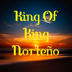 King Of King NorteñA