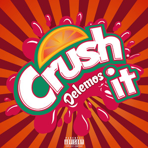 Crush It (Explicit)