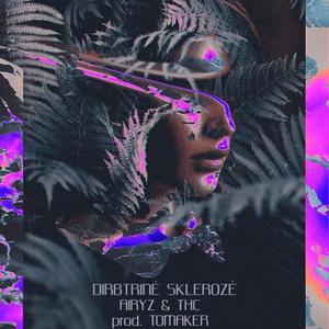 Dirbtinė Sklerozė(feat. THC)