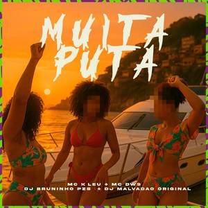 MUITA PUTA (Explicit)