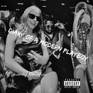 DIARY OF A MODERN PLAYBOY (Explicit)
