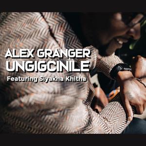 Ungigcinile(feat. Siyakha Khitha)