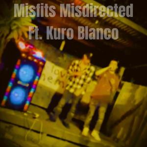 Misfits Misdirected (Explicit)