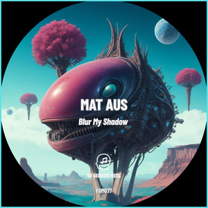 Blur My Shadow (Original Mix)