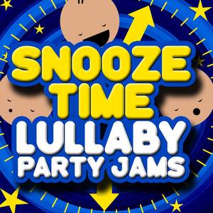 Snooze Time Lullaby Party Jams