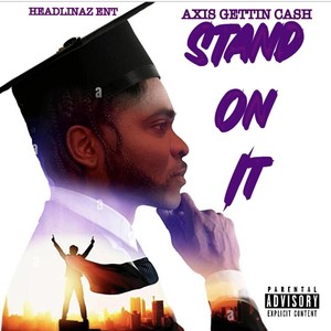 Stand on It (Explicit)