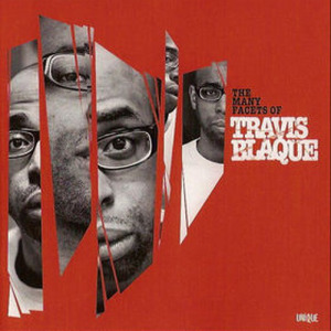 The Many Facets of Travis Blaque