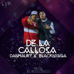 De la callosa (feat. Black Nigga)