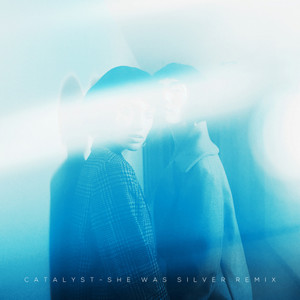 Catalyst(feat. Jess) (She Was Silver Remix)