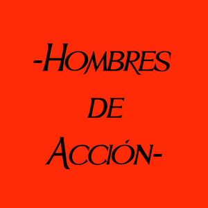 Hombres de Acción