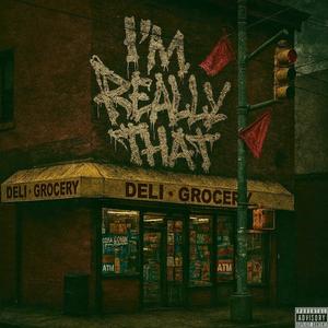 Im Really That (feat. Kokaine_Ray & KLXNE) (Explicit)