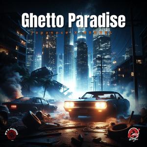 Ghetto Paradise (feat. BARBEL) [Explicit]