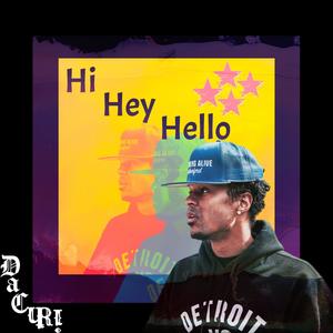 Hi Hey Hello (Explicit)