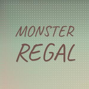 Monster Regal