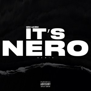 It's Nero (Remix) [Explicit]