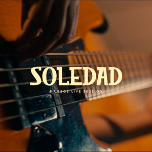 Soledad (Mambos Live Session)