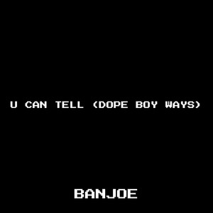 U Can Tell (** Boy Ways) [Explicit]