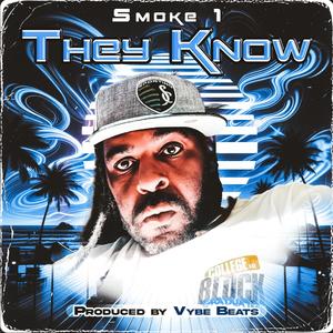 They Know (feat. Vybe Beats) (Explicit)
