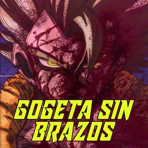 Gogeta sin Brazos (feat. MdeMelocotón)