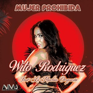 Mujer Prohibida (feat. La Machin Orquesta)