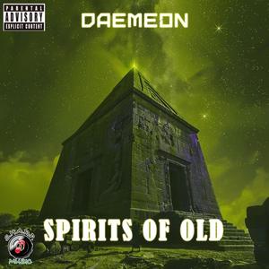 Spirits Of Old (RAW) (Explicit)