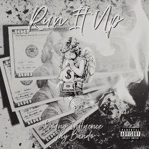 Run It Up (feat. Jay Bando) (Explicit)