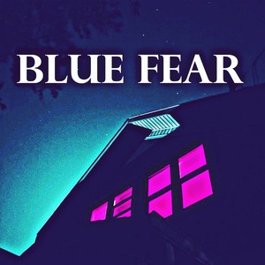 Blue Fear