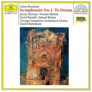 Bruckner: Symphony No.1; Te Deum (布鲁克纳：第1号交响曲，感恩赞美颂)