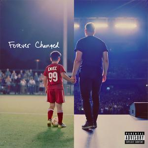 Forever Changed (Explicit)