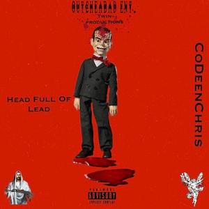 Head Full Of Lead (Back From The Dead Mixtape) [Explicit]