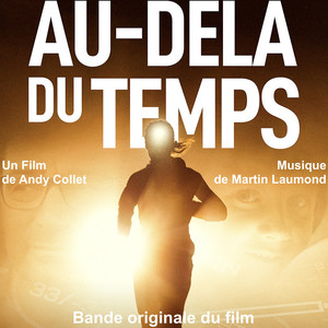 Au-Delà Du Temps (bande originale du film)