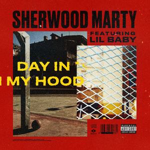 Day In My Hood (feat. Lil Baby) [Explicit]