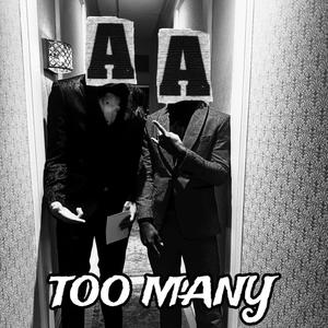 Too Many A's (feat. 4xSilent) (Explicit)