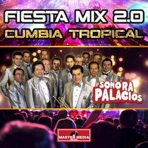 Fiesta Mix 2.0 Cumbia Tropical