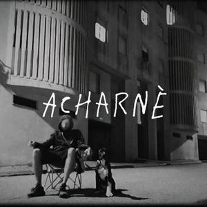 ACHARNÉ (Explicit)