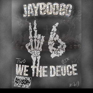 We The Deuce (Explicit)