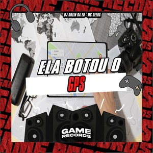 Ela Botou O Gps (Explicit)