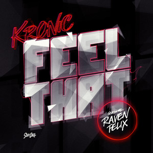 Feel That (feat. Raven Felix) [Explicit]