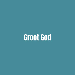 Groot God