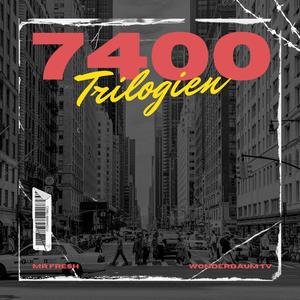 7400 Trilogien (Explicit)