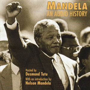 Mandela: An Audio History