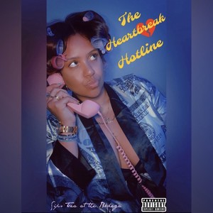 The Heartbreak Hotline (Explicit)