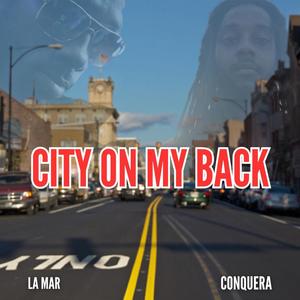 City On My Back (feat. LA MAR) [Explicit]